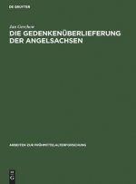 Die Gedenkenuberlieferung Der Angelsachsen