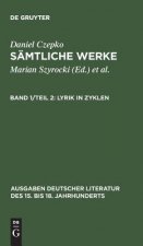 Samtliche Werke, Band 1/Teil 2, Lyrik in Zyklen