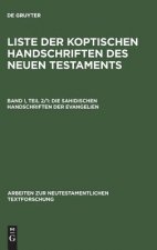 Liste der koptischen Handschriften des Neuen Testaments, Bd I, Tl 2/1, Die sahidischen Handschriften der Evangelien