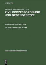 Zivilprozessordnung und Nebengesetze, Teilband 1, Einleitung;  1-49