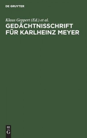 Gedachtnisschrift fur Karlheinz Meyer
