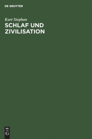 Schlaf Und Zivilisation