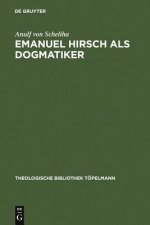 Emanuel Hirsch ALS Dogmatiker