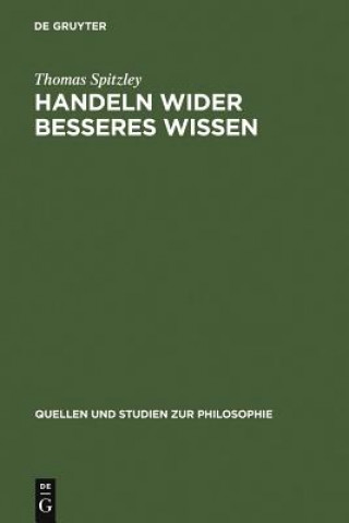 Handeln wider besseres Wissen