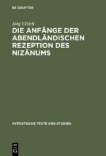 Anfange der abendlandischen Rezeption des Nizanums