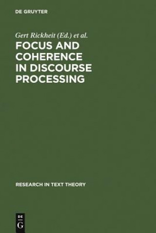 Focus and Coherence in Discourse Processing