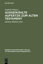 Ausgewahlte Aufsatze zum Alten Testament