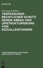 Verfassungsrechtlicher Schutz gegen Abbau und Umstrukturierung von Sozialleistungen
