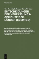 Entscheidungen der Verfassungsgerichte der Lander (LVerfGE), Band 10, Baden-Wurttemberg, Berlin, Brandenburg, Bremen, Hamburg, Hessen, Mecklenburg-Vor
