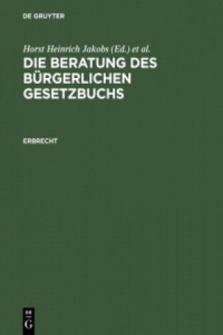 Die Beratung des Burgerlichen Gesetzbuchs, Erbrecht