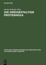 Die Dreigestaltige Protennoia