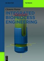 Integrated Bioprocess Engineering