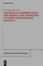 Basilius-UEbersetzung des Georg von Trapezunt in ihrem historischen Kontext