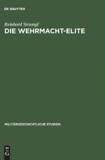 Die Wehrmacht-Elite