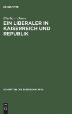 Liberaler in Kaiserreich und Republik