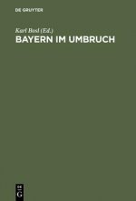 Bayern im Umbruch