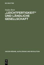 Leichtfertigkeit Und Landliche Gesellschaft