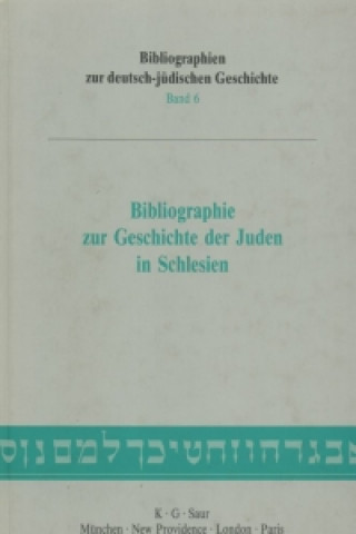 Bibliographie Zur Geschichte Der Juden in Schlesien I
