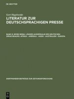 Literatur zur deutschsprachigen Presse, Band 9, 89199-98384. Lander ausserhalb des deutschen Sprachraums. Afrika - Amerika - Asien - Australien - Euro