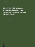 Katalog der Thomas-Mann-Sammlung der Universitatsbibliothek Dusseldorf, Band 6, Alphabetischer Katalog. Schr - Z