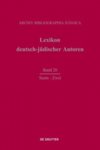 Lexikon deutsch-judischer Autoren, Band 20, Susm - Zwei