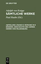 Samtliche Werke, Abteilung I/Band 6, Romane in 8 Banden. Geschichte des armen Herrn von Mildenburg