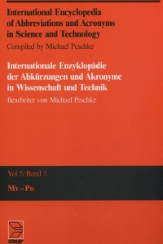 International Encyclopedia of Abbreviations and Acronyms in Science and Technology, Volume 5, Mv - Po