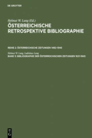 Bibliographie Der OEsterreichischen Zeitungen 1621-1945