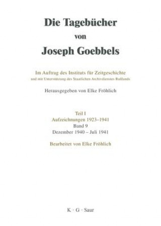 Tagebucher von Joseph Goebbels, Band 9, Dezember 1940 - Juli 1941