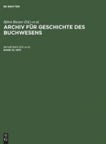 Archiv fur Geschichte des Buchwesens, Band 15, Archiv fur Geschichte des Buchwesens (1975)