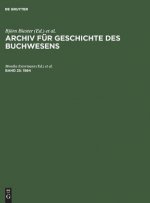 Archiv fur Geschichte des Buchwesens, Band 25, Archiv fur Geschichte des Buchwesens (1984)