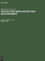 Archiv fur Geschichte des Buchwesens, Band 29, Archiv fur Geschichte des Buchwesens (1987)
