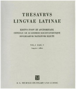 Thesaurus linguae Latinae. a - Amyzon / Aegyptus - affero