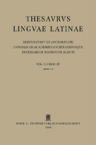 Thesaurus linguae Latinae. . e - ezoani / emetior - eo