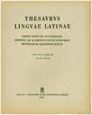 Thesaurus linguae Latinae. . intestabilis - lyxipyretos / liber - linearius
