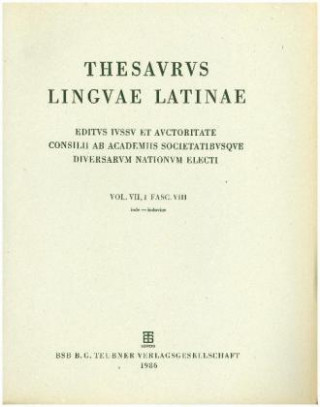 Thesaurus linguae Latinae. . i-intervulsus / inde - induviae