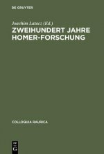 Zweihundert Jahre Homer-Forschung