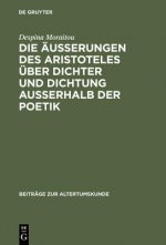 AEusserungen Des Aristoteles UEber Dichter Und Dichtung Ausserhalb Der Poetik