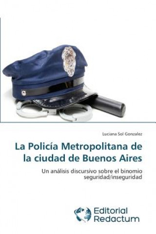 Policia Metropolitana de la ciudad de Buenos Aires