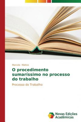 O procedimento sumarissimo no processo do trabalho