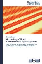 Grounding of Modal Conditionals in Agent Systems