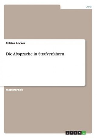 Die Absprache in Strafverfahren
