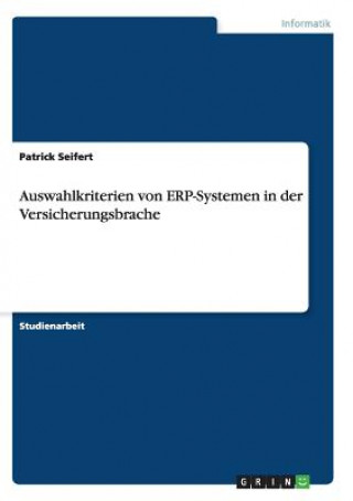 Auswahlkriterien von ERP-Systemen in der Versicherungsbrache