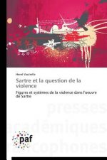 Sartre Et La Question de la Violence