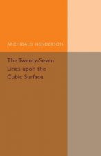 Twenty-Seven Lines upon the Cubic Surface