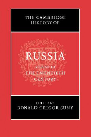 Cambridge History of Russia: Volume 3, The Twentieth Century