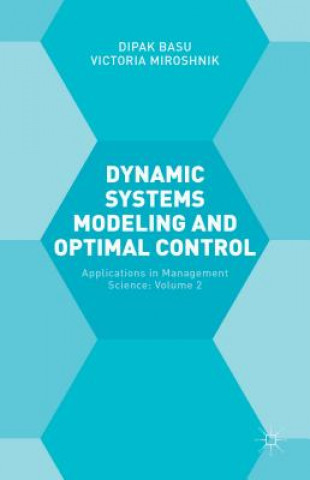 Dynamic Systems Modelling and Optimal Control