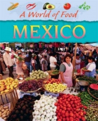 World of Food: Mexico
