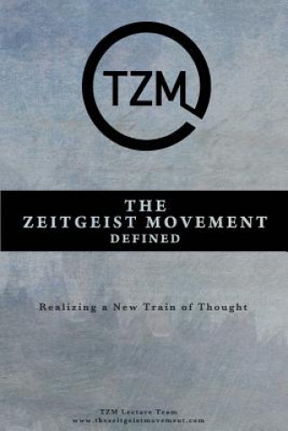 Zeitgeist Movement Defined
