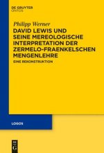 David Lewis und seine mereologische Interpretation der Zermelo-Fraenkelschen Mengenlehre